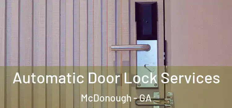 Automatic Door Lock Services McDonough - GA