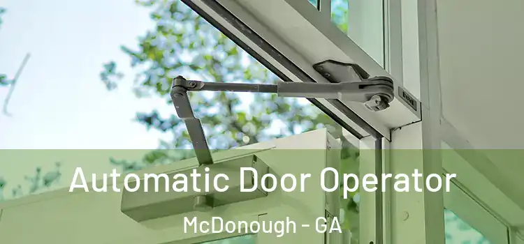 Automatic Door Operator McDonough - GA