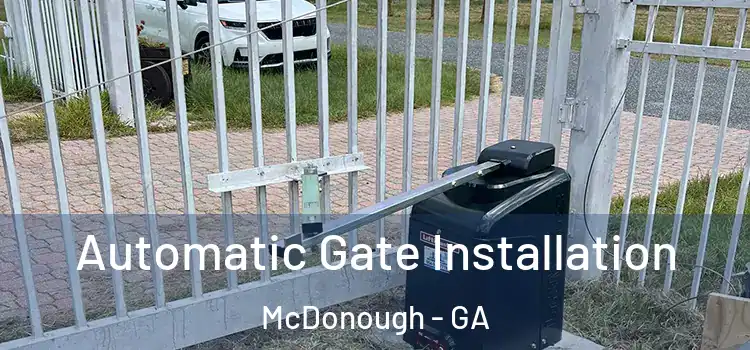 Automatic Gate Installation McDonough - GA