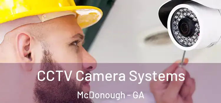 CCTV Camera Systems McDonough - GA