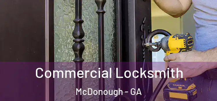 Commercial Locksmith McDonough - GA