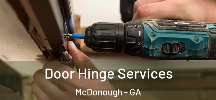 Door Hinge Services McDonough - GA