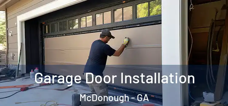  Garage Door Installation McDonough - GA