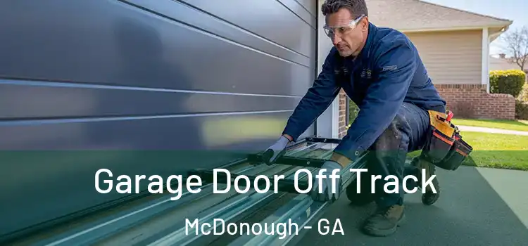  Garage Door Off Track McDonough - GA