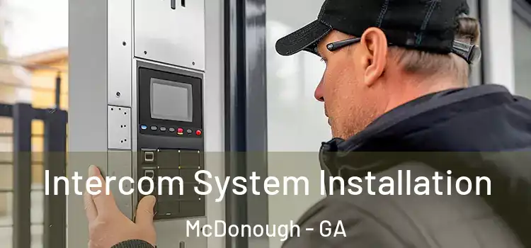  Intercom System Installation McDonough - GA