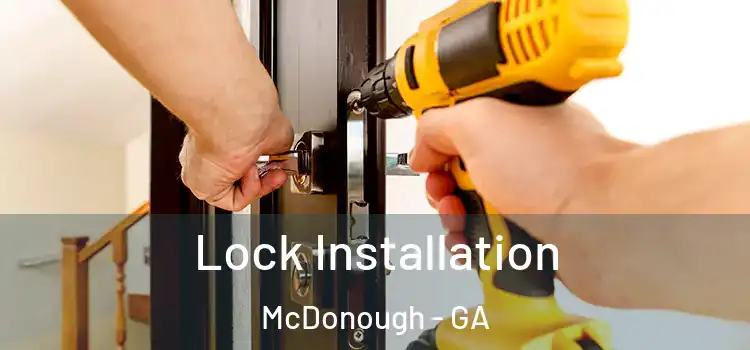 Lock Installation McDonough - GA
