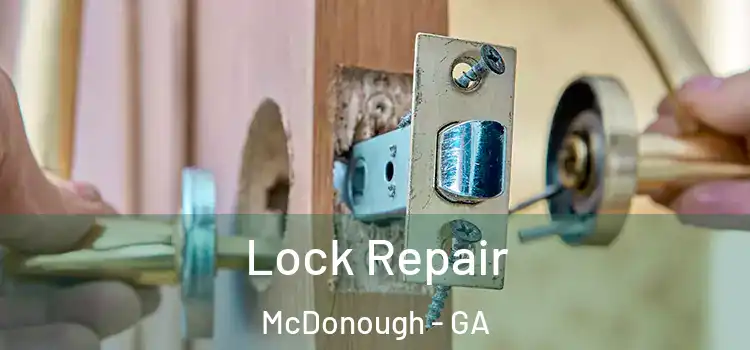 Lock Repair McDonough - GA