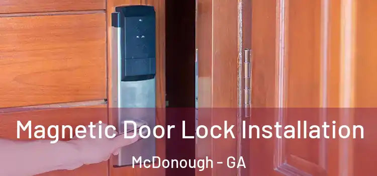  Magnetic Door Lock Installation McDonough - GA