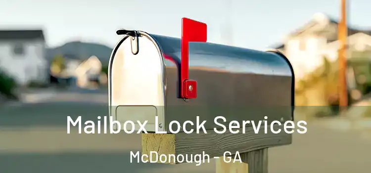  Mailbox Lock Services McDonough - GA