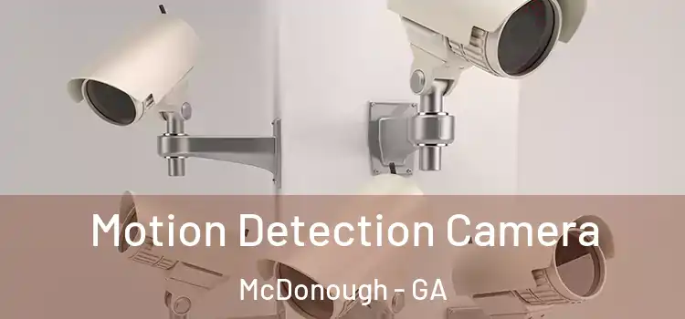  Motion Detection Camera McDonough - GA