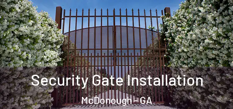 Security Gate Installation McDonough - GA