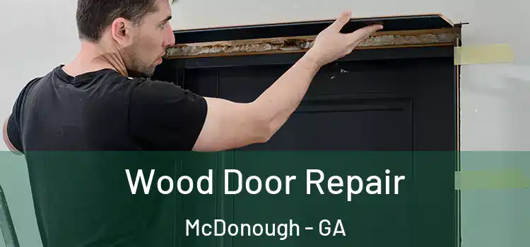 Wood Door Repair McDonough - GA
